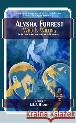 Who Is Willing M. C. a. Hogarth 9781546626138 Createspace Independent Publishing Platform - książka