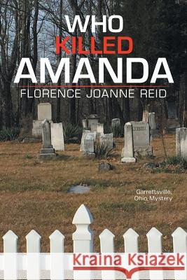 Who Killed Amanda Florence Joanne Reid 9781514436974 Xlibris - książka