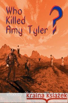 Who Killed Amy Tyler? Susan Nelson-Warren 9781403390813 Authorhouse - książka