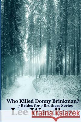 Who Killed Donny Brinkman? Lee Wardlow 9781546483274 Createspace Independent Publishing Platform - książka