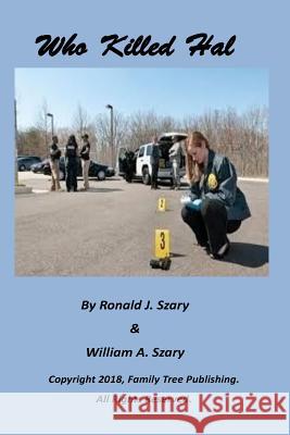 Who Killed Hal Mr Ronald J. Szary MR William a. Szary 9781726070256 Createspace Independent Publishing Platform - książka