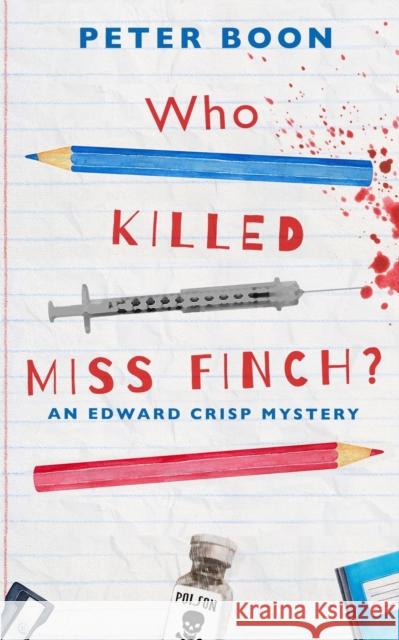 Who Killed Miss Finch?: A quirky whodunnit with a heart Peter Boon 9781838168902 Meadowcroft Publishing - książka