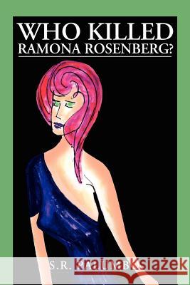 Who Killed Ramona Rosenberg? Sr. Palumbo 9781477118009 Xlibris Corporation - książka