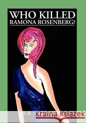 Who Killed Ramona Rosenberg? Sr. Palumbo 9781477118016 Xlibris Corporation - książka