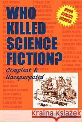 Who Killed Science Fiction?: Compleat & Unexpurgated Earl Kemp 9780615441030 Merry Blacksmith Press - książka