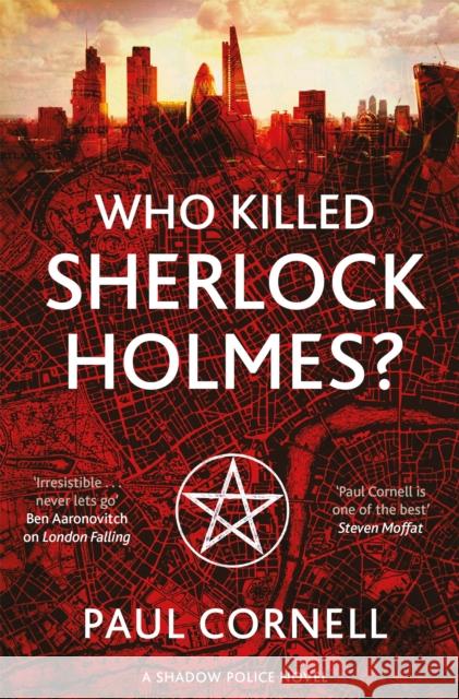 Who Killed Sherlock Holmes? Paul Cornell 9781447273264 PAN - książka