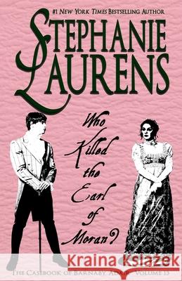 Who Killed The Earl Of Moran? Stephanie Laurens 9781925559804 Savdek Management Pty Ltd - książka