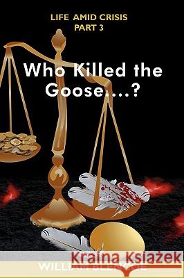 Who Killed the Goose....? Blencoe, William 9781438942728 Authorhouse - książka