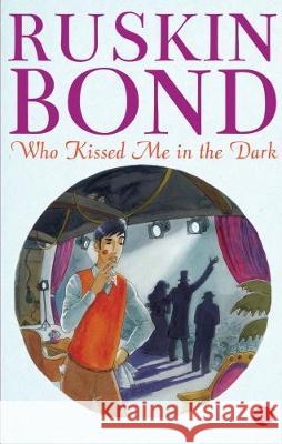 Who Kissed Me In The Dark Ruskin Bond 9788129135940 Rupa Publications - książka