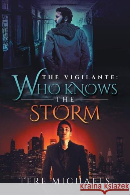 Who Knows the Storm Tere Michaels 9781632162168 Dreamspinner Press - książka