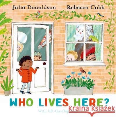 Who Lives Here?: With lift-the-flap-fun! Julia Donaldson 9781509893942 Pan Macmillan - książka