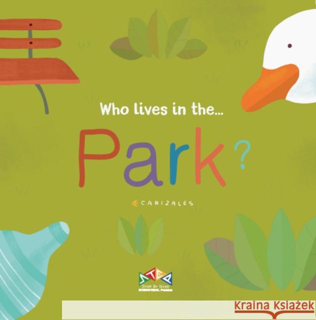 Who Lives in the Park  9781911689072 Step-By-Step International Publishing UK Limi - książka