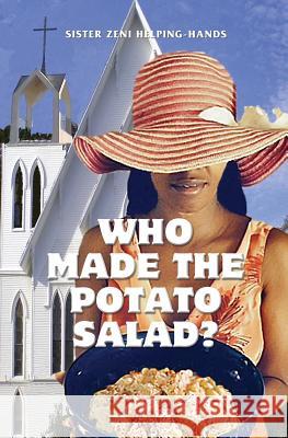 Who Made the Potato Salad? Sister Zeni Helping-Hands 9781460003206 Guardian Books - książka