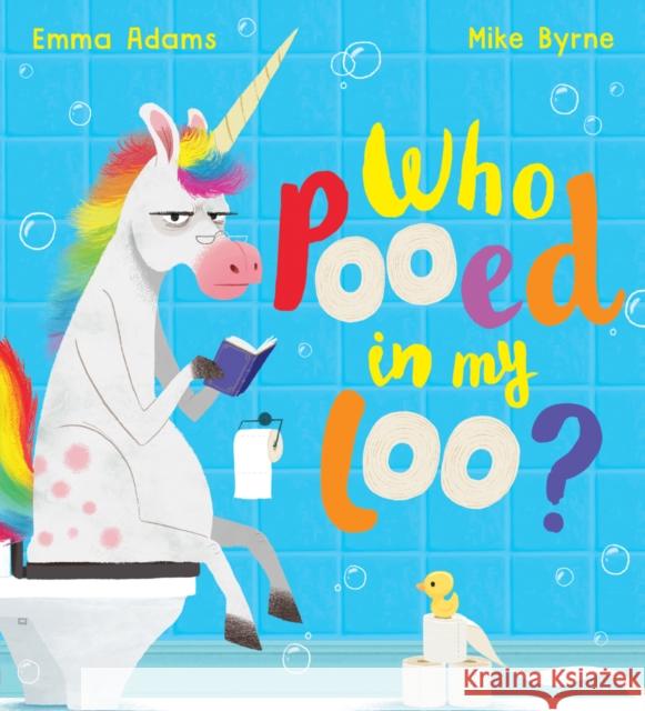 Who Pooed in my Loo? (PB) Emma Adams 9780702303838 Scholastic - książka
