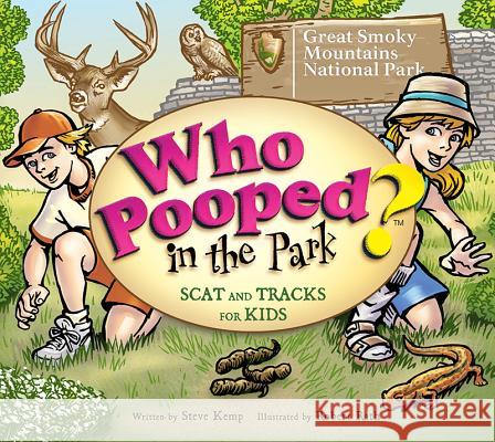 Who Pooped in the Park? Great Smoky Mountains National Park: Scat & Tracks for Kids Kemp / Rath 9781560373216 Farcountry Press - książka