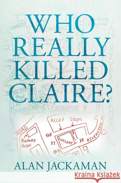 Who Really Killed Claire? Alan Jackaman 9781914603365 Waterside Press - książka