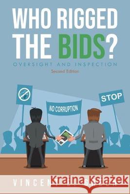 Who Rigged the Bids? Second Edition Vincent E. Green 9781643678122 Urlink Print & Media, LLC - książka