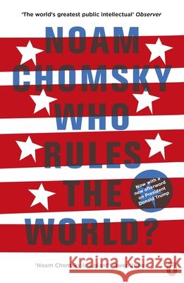 Who Rules the World? Chomsky Noam 9780241189450 Penguin Books Ltd - książka