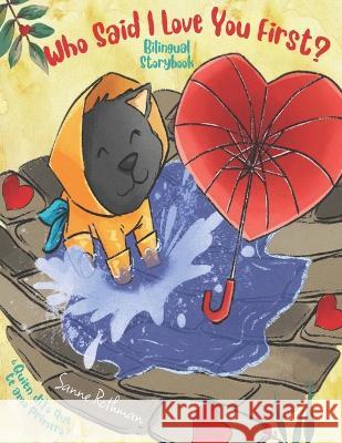 Who Said I Love You First?: Bilingual Storybook Sanne Rothman   9798985089677 Rothmaneditions - książka