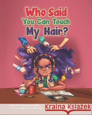 Who Said You Can Touch My Hair? Keith Ross London Love Brandon Wright 9781736542644 Inspire Publishing LLC - książka