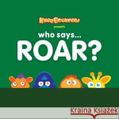 Who Says Roar? Punch Robinson Punch Robinson  9798987284223 Kneebouncers, LLC - książka