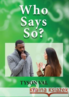 Who Says So? Tyson Val 9781965950463 Peppertree Press - książka