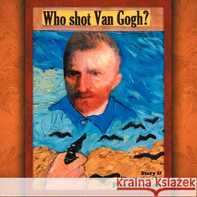 Who Shot Van Gogh? Paul Gordon 9781465378866 Xlibris Corporation - książka