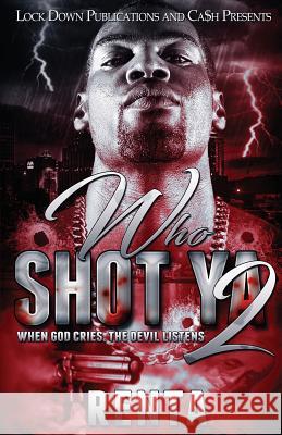 Who Shot Ya 2: When God Cries, The Devils Listens Renta 9781949138153 Lock Down Publications - książka