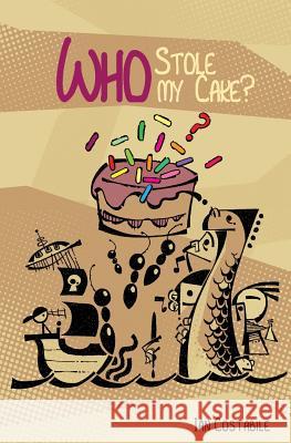 Who Stole my Cake? Lanos, Noemie 9781999749729 Artlyra Press - książka