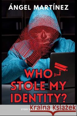 Who Stole my Identity? Ángel Martínez 9798218450014 Ibookster.com - książka