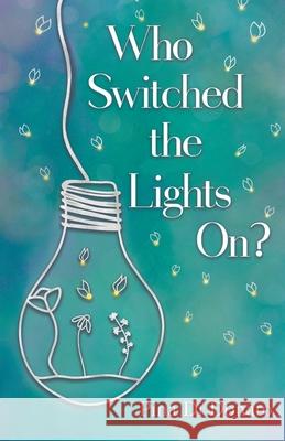 Who Switched the Lights On? Pina D 9780648792741 Kind Press - książka
