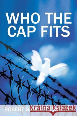 Who the Cap Fits Robert Garnett Lyngdoh 9781482872910 Partridge India - książka