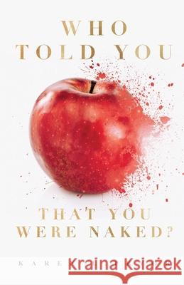 Who Told You That You Were Naked? Karen L Pryor 9781545668009 Xulon Press - książka