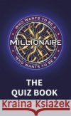 Who Wants to be a Millionaire - The Quiz Book Sony Pictures Television UK Rights Ltd 9780241378885 Penguin Books Ltd