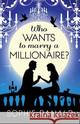 Who Wants to Marry a Millionaire? Sophie Sophie 9781515373063 Createspace - książka