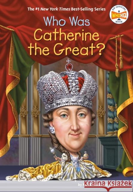 Who Was Catherine the Great? Pam Pollack Meg Belviso Who Hq 9780399544309 Penguin Workshop - książka