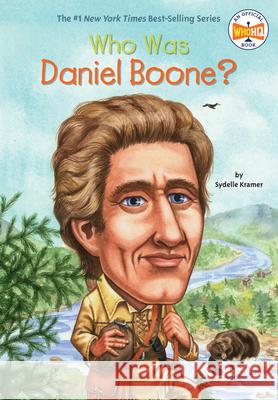 Who Was Daniel Boone? Sydelle Kramer George Ulrich 9780448439020 Grosset & Dunlap - książka