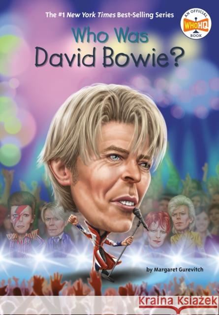 Who Was David Bowie? Margaret Gurevich Who Hq 9781524787561 Penguin Workshop - książka