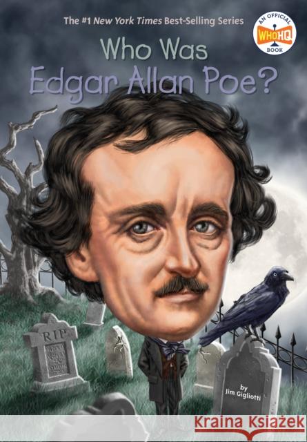 Who Was Edgar Allan Poe? Jim Gigliotti Tim Foley Nancy Harrison 9780448483115 Grosset & Dunlap - książka