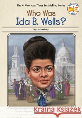 Who Was Ida B. Wells? Sarah Fabiny Who Hq 9780593093351 Penguin Workshop - książka