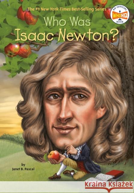 Who Was Isaac Newton? Janet Pascal Tim Foley Nancy Harrison 9780448479132 Grosset and Dunlap - książka