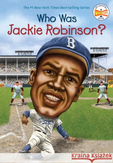 Who Was Jackie Robinson? Gail Herman Nancy Harrison John O'Brien 9780448455570 Grosset & Dunlap - książka