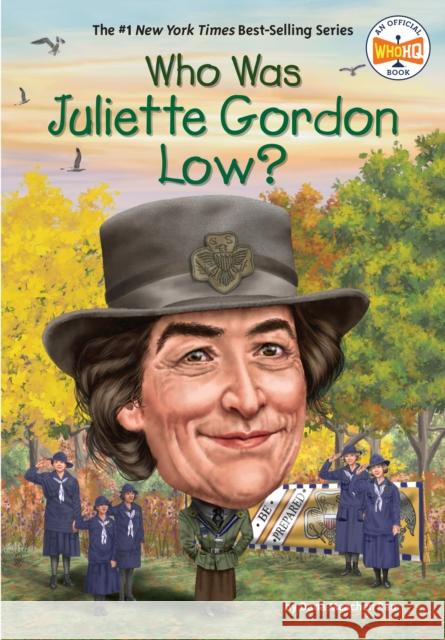 Who Was Juliette Gordon Low? Dana Meachen Rau Who Hq 9781101995563 Penguin Workshop - książka