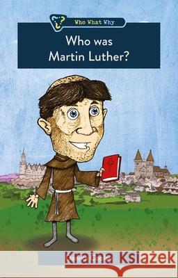 Who was Martin Luther?  9781527106505 CF4kids - książka