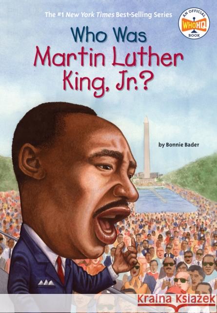 Who Was Martin Luther King, Jr.? Bonnie Bader Nancy Harrison 9780448447230 Grosset & Dunlap - książka