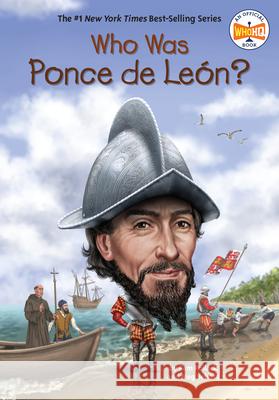 Who Was Ponce de León? Pollack, Pam 9780399544330 Penguin Workshop - książka