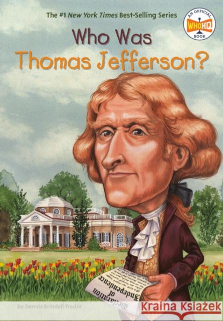 Who Was Thomas Jefferson? Dennis Brindell Fradin John O'Brien 9780448431451 Grosset & Dunlap - książka