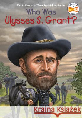 Who Was Ulysses S. Grant? Megan Stine Nancy Harrison Mark Edward Geyer 9780448478944 Grosset & Dunlap - książka