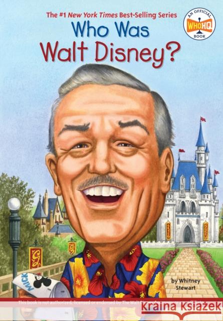 Who Was Walt Disney? Whitney Stewart Nancy Harrison 9780448450520 Grosset & Dunlap - książka
