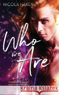 Who We Are Nicola Haken Jay Aheer E. Adams 9781542850483 Createspace Independent Publishing Platform - książka